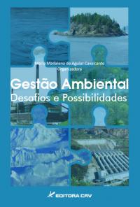 GESTÃO AMBIENTAL DESAFIOS E POSSIBILIDADES