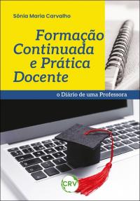 Formação continuada e prática docente: <BR>O diário de uma professora