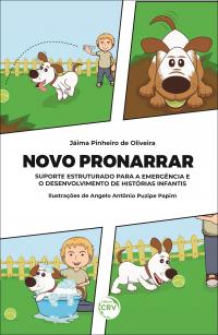 NOVO PRONARRAR: <br>suporte estruturado para a emergência e o desenvolvimento de histórias infantis