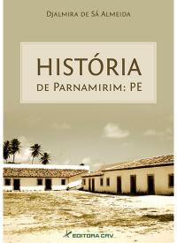 HISTÓRIA DE PARNAMIRIM:<br>PE