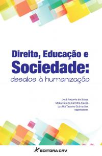 DIREITO, EDUCAÇÃO E SOCIEDADE:<br>desafios à humanização