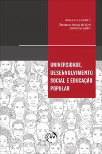 UNIVERSIDADE, DESENVOLVIMENTO SOCIAL E EDUCAÇÃO POPULAR