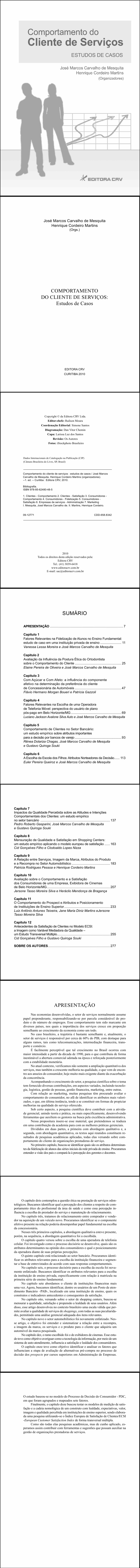 COMPORTAMENTO DO CLIENTE DE SERVIÇOS:<br> Estudos de Casos