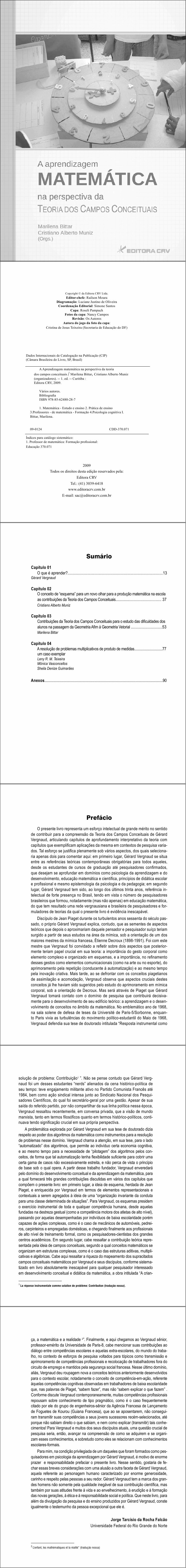 A APRENDIZAGEM MATEMÁTICA<BR>Na Perspectiva da Teoria dos Campos Conceituais