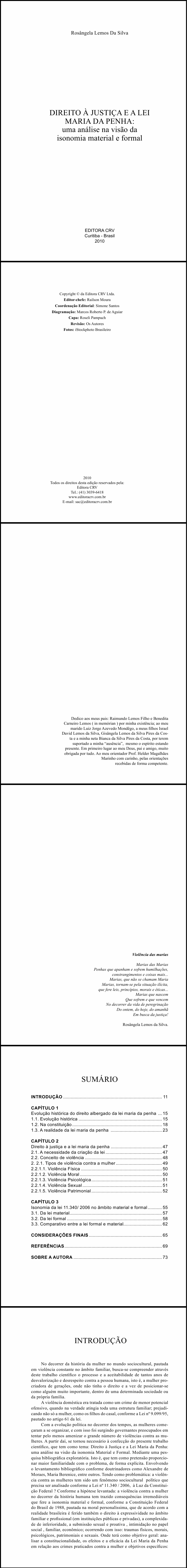 DIREITO À JUSTIÇA E A LEI MARIA DA PENHA: <br>uma análise na visão da isonomia material e forma