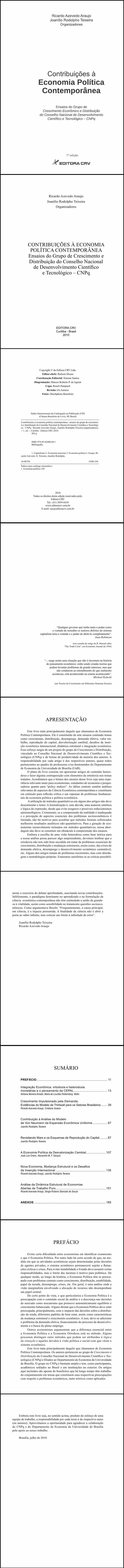 CONTRIBUIÇÕES À ECONOMIA POLÍTICA CONTEMPORÂNEA:<BR>ensaios do grupo de crescimento e distribuição do conselho nacional de desenvolvimento científico e tecnológico-CNPQ