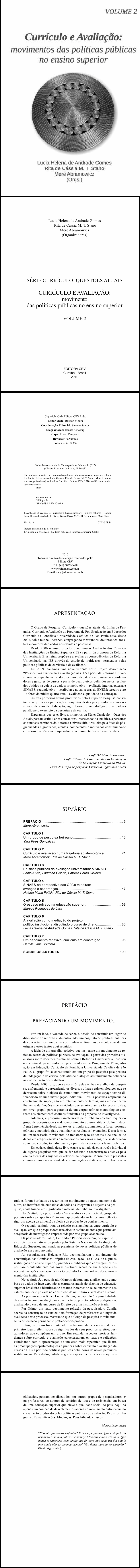 CURRÍCULO E AVALIAÇÃO:<br>movimento das políticas públicas no ensino superior<br>Série: CURRÍCULO: questões atuais <br> Volume 2