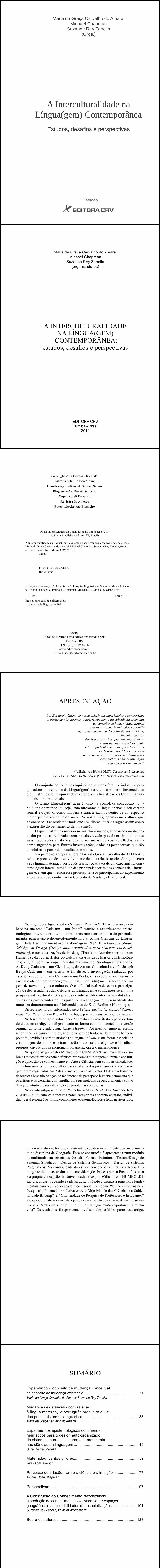 A INTERCULTURALIDADE NA LÍNGUA(GEM) CONTEMPORÂNEA:<br>desafios, estudos e perspectivas