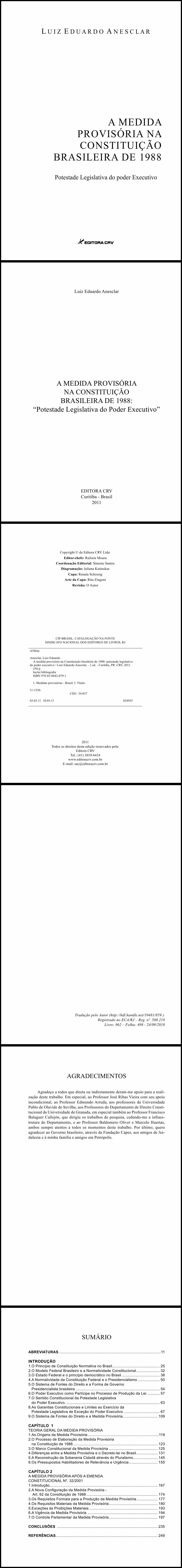 A MEDIDA PROVISÓRIA NA CONSTITUIÇÃO BRASILEIRA DE 1988:<br>“potestade legislativa do poder executivo”