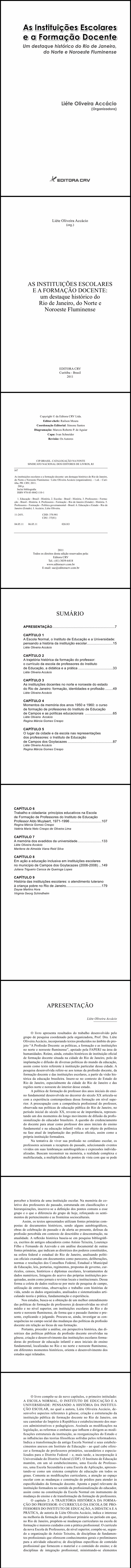 AS INSTITUIÇÕES ESCOLARES E A FORMAÇÃO DOCENTE:<br>um destaque histórico do Rio de Janeiro, do Norte e Nordeste Fluminense