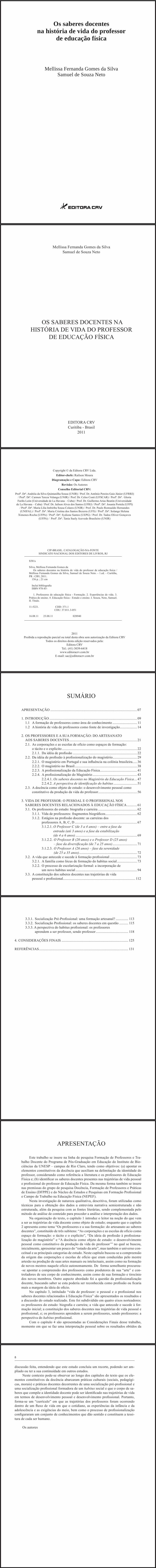 OS SABERES DOCENTES NA HISTÓRIA DE VIDA DO PROFESSOR DE EDUCAÇÃO FÍSICA