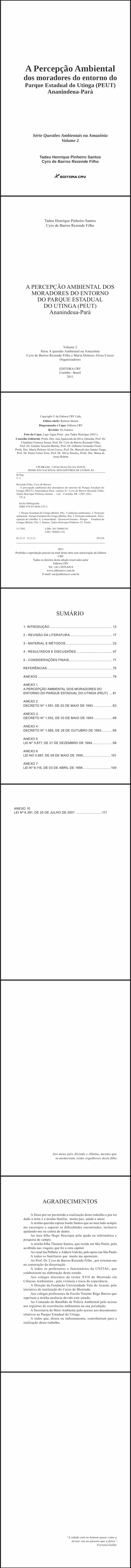 A PERCEPÇÃO AMBIENTAL DOS MORADORES DO ENTORNO DO PARQUE ESTADUAL DO UTINGA (PEUT) Ananindeua-Pará