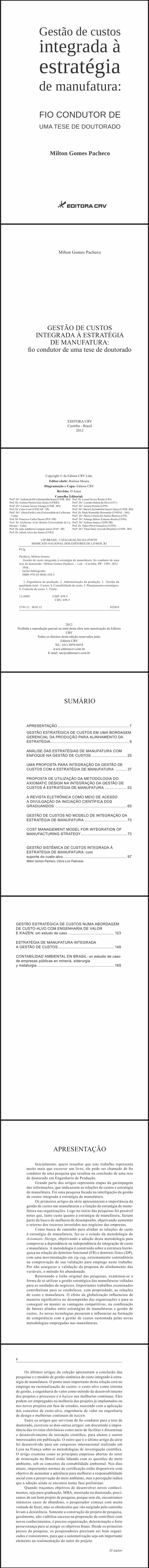 GESTÃO DE CUSTOS INTEGRADA À ESTRATÉGIA DE MANUFATURA:<br>fio condutor de uma tese de doutorado