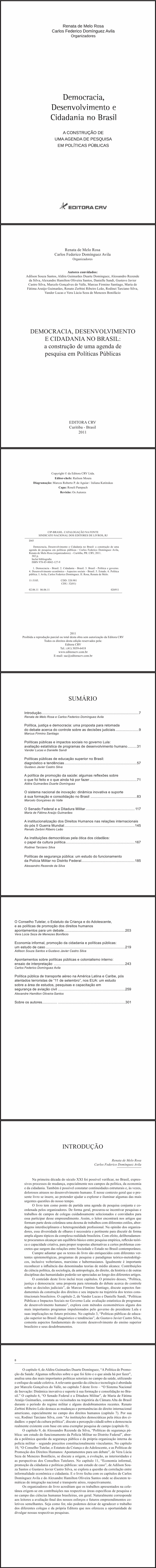 DEMOCRACIA, DESENVOLVIMENTO E CIDADANIA NO BRASIL:<br>a construção de uma agenda de pesquisa em políticas públicas - Volume 2