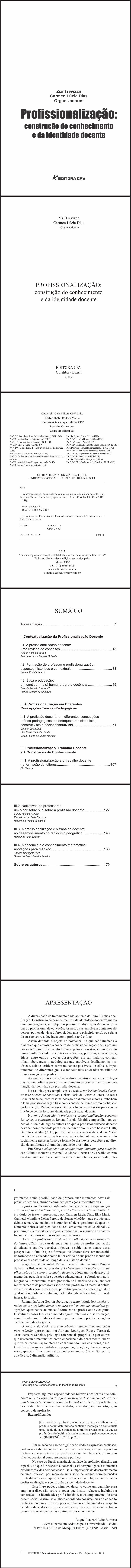 PROFISSIONALIZAÇÃO:<br>construção do conhecimento e da identidade docente