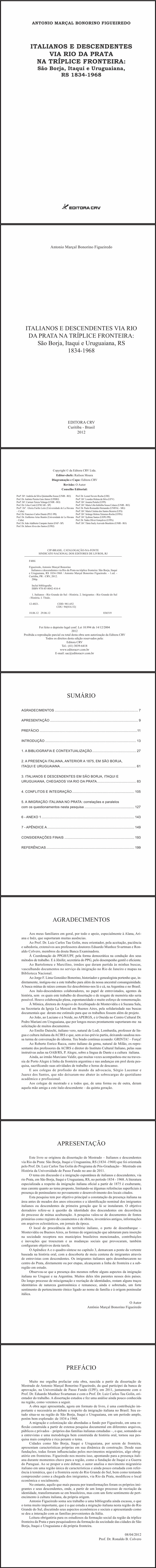 ITALIANOS E DESCENDENTES VIA RIO DA PRATA NA TRÍPLICE FRONTEIRA:<br>São Borja, Itaqui e Uruguaiana, RS 1834-1968 