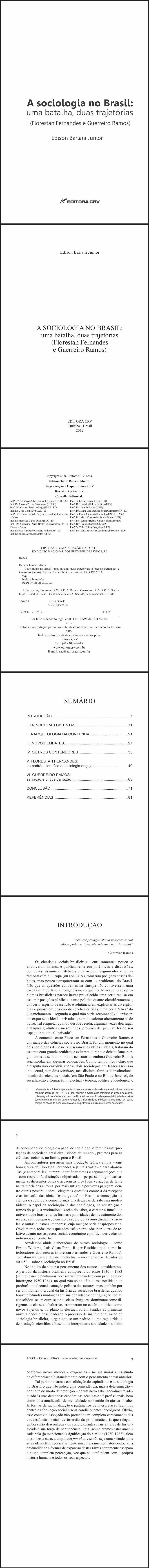 A SOCIOLOGIA NO BRASIL:<br>uma batalha, duas trajetórias (Florestan Fernandes e Guerreiro Ramos)