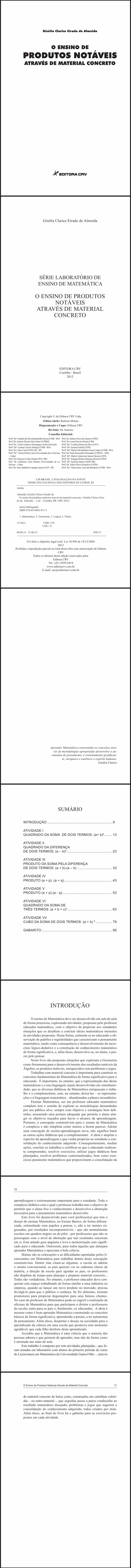 O ENSINO DE PRODUTOS NOTÁVEIS<BR>Através de Materiais Concretos