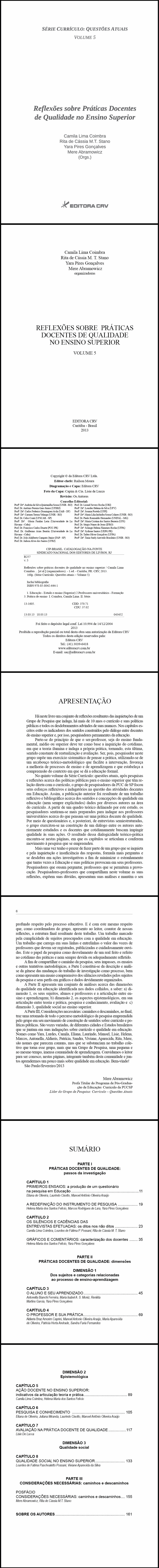 REFLEXÕES SOBRE PRÁTICAS DOCENTES DE QUALIDADE NO ENSINO SUPERIOR<br>Série: CURRÍCULO: questões atuais <br>Volume 5