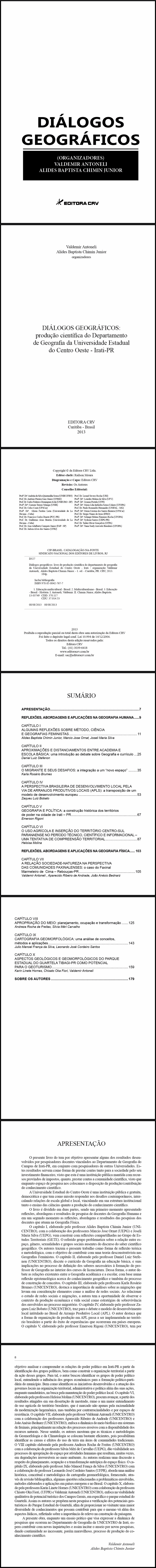 DIÁLOGOS GEOGRÁFICOS<BR>Produção Científica do Departamento de Geografia da Universidade Estadual do Centro Oeste - Irati-PR
