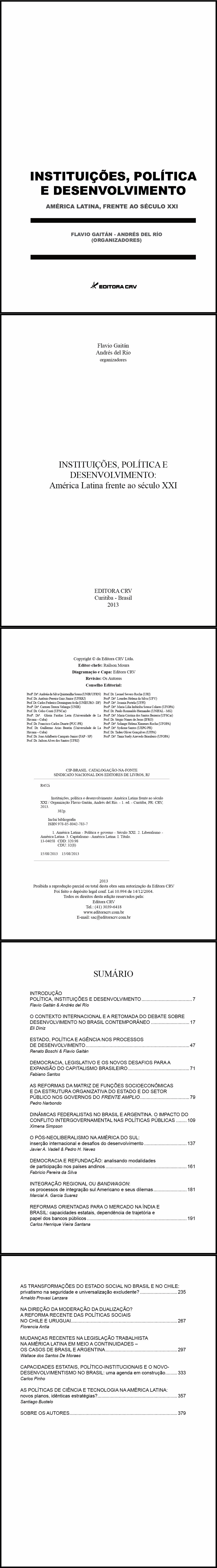 INSTITUIÇÕES, POLÍTICA E DESENVOLVIMENTO <br> América Latina ao Século XXI