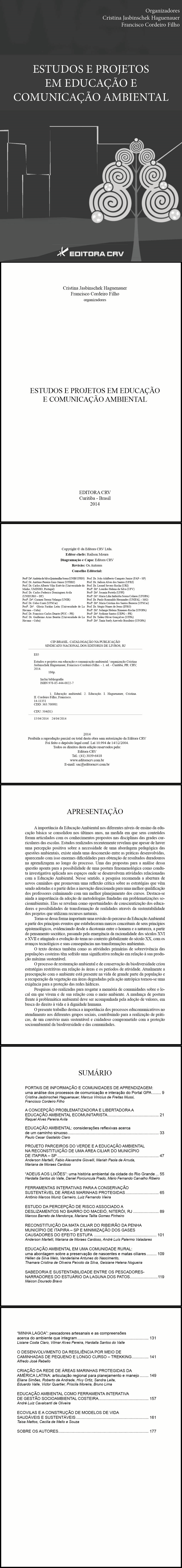 ESTUDOS E PROJETOS EM EDUCAÇÃO E COMUNICAÇÃO AMBIENTAL 