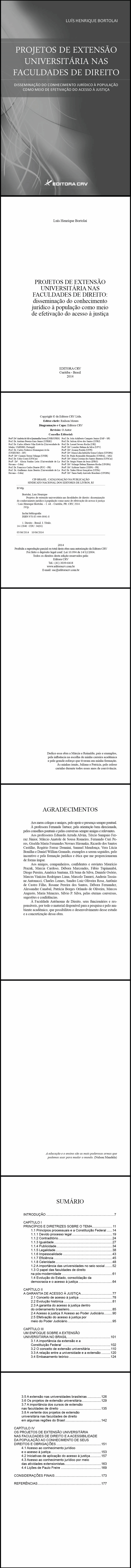 PROJETO DE EXTENSÃO UNIVERSITÁRIA NAS FACULDADES DE DIREITO:<BR> disseminação do conhecimento jurídico à população como meio de efetivação do acesso à justiça