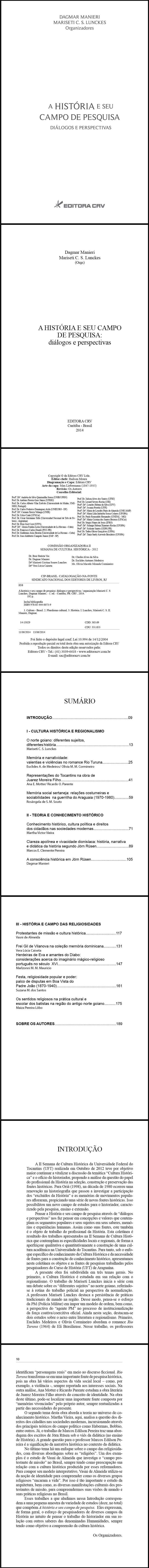 A HISTÓRIA E SEU CAMPO DE PESQUISA:<BR> diálogos e perspectivas