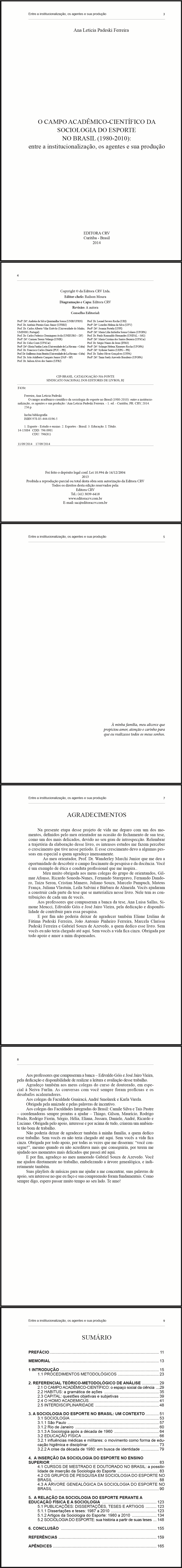 O CAMPO ACADÊMICO-CIENTÍFICO DA SOCIOLOGIA DO ESPORTE NO BRASIL (1980-2010):<br>entre a institucionalização, os agentes e sua produção