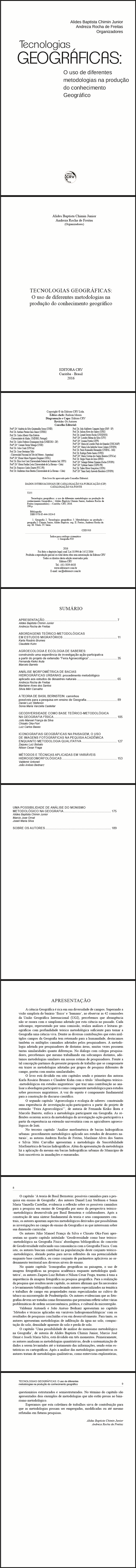 TECNOLOGIAS GEOGRÁFICAS:<br>o uso de diferentes metodologias na produção do conhecimento geográfico