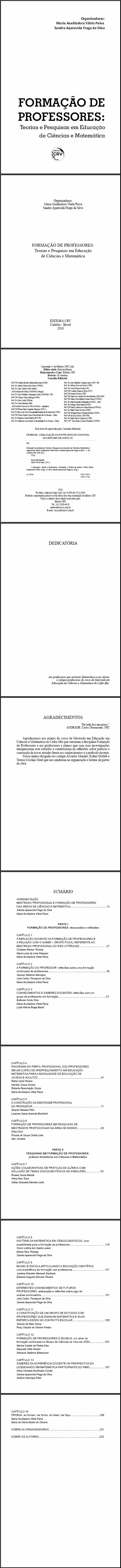 FORMAÇÃO DE PROFESSORES:<br> Teorias e Pesquisas em educação de ciências e matemática/organização