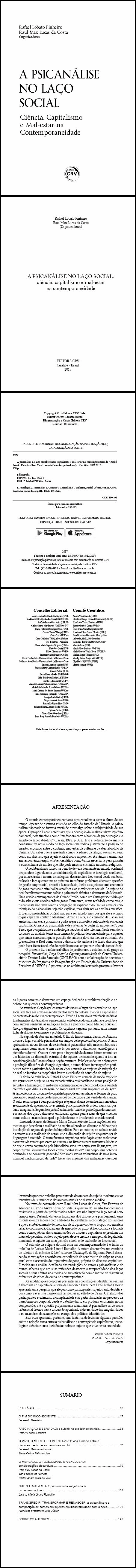 A PSICANALISE NO LAÇO SOCIAL:<br> ciência, capitalismo e mal-estar na contemporaneidade