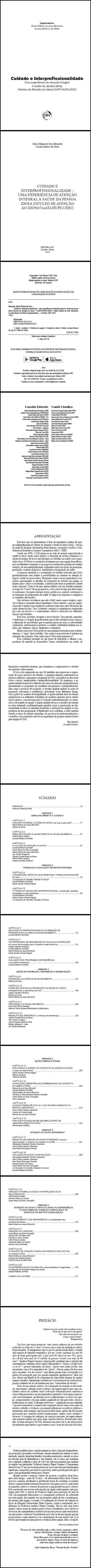 CUIDADO E INTERPROFISSIONALIDADE<br> – uma experiência de atenção integral à saúde da pessoa idosa (núcleo de atenção ao idoso / UnATI-HUPE-UERJ)