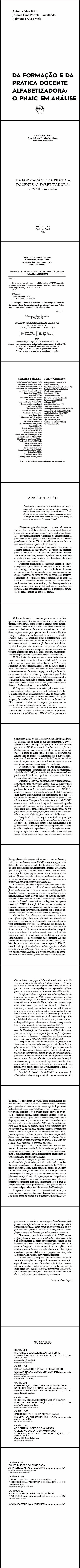 DA FORMAÇÃO E DA PRÁTICA DOCENTE ALFABETIZADORA:<br> o PNAIC em análise