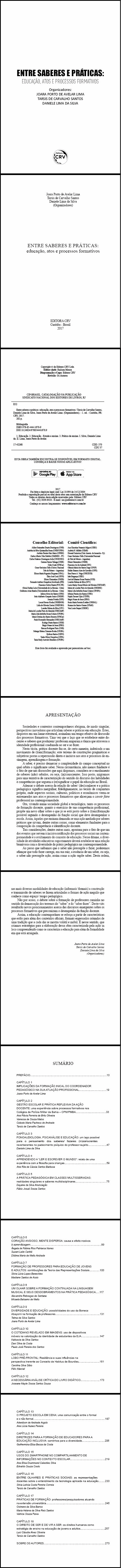 ENTRE SABERES E PRÁTICAS:<br> educação, atos e processos formativos