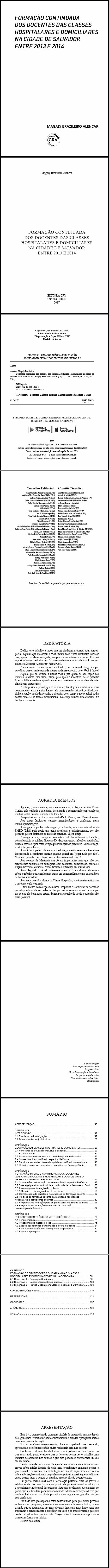 FORMAÇÃO CONTINUADA DOS DOCENTES DAS CLASSES HOSPITALARES E DOMICILIARES NA CIDADE DE SALVADOR ENTRE 2013 E 2014