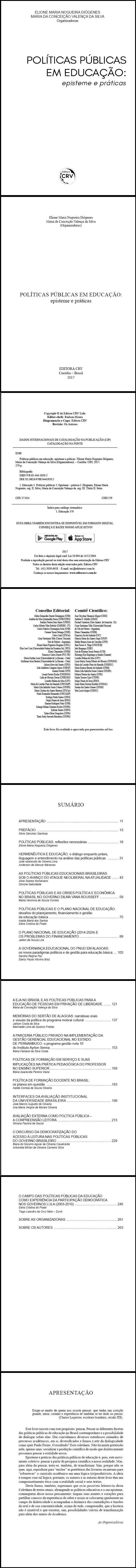 POLÍTICAS PÚBLICAS EM EDUCAÇÃO:<br> episteme e praticas