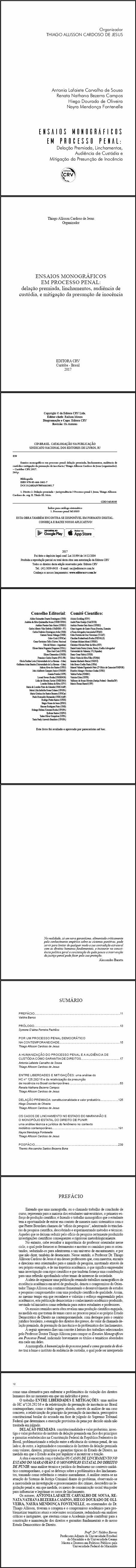 ENSAIOS MONOGRÁFICOS EM PROCESSO PENAL:<br> delação premiada, linchamentos, audiência de custodia e mitigação da presunção de inocência