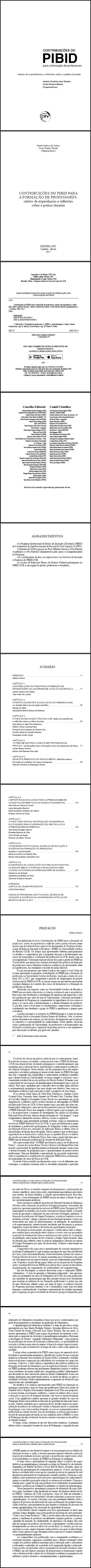 CONTRIBUIÇÕES DO PIBID PARA A FORMAÇÃO DE PROFESSORES:<br>relatos de experiências e reﬂexões sobre a prática docente
