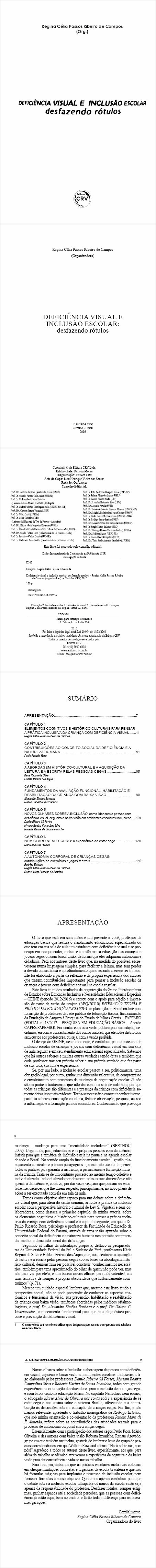 DEFICIÊNCIA VISUAL E INCLUSÃO ESCOLAR:<br>desfazendo rótulos