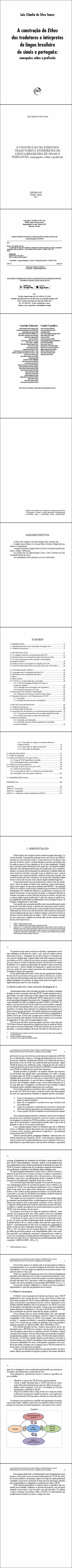 A CONSTRUÇÃO DO ETHOS DOS TRADUTORES E INTÉRPRETES DE LÍNGUA BRASILEIRA DE SINAIS E PORTUGUÊS:<br>concepções sobre a profissão