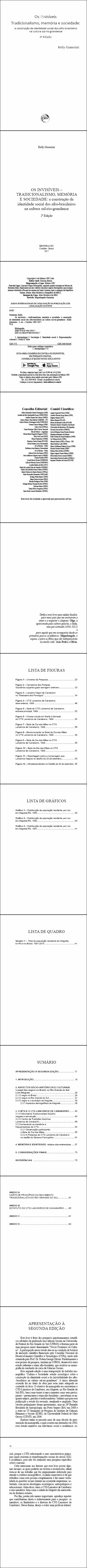 OS INVISÍVEIS – TRADICIONALISMO, MEMÓRIA E SOCIEDADE: <br>a construção da identidade social dos afro-brasileiros na cultura sul-rio-grandense <br>2ª Edição