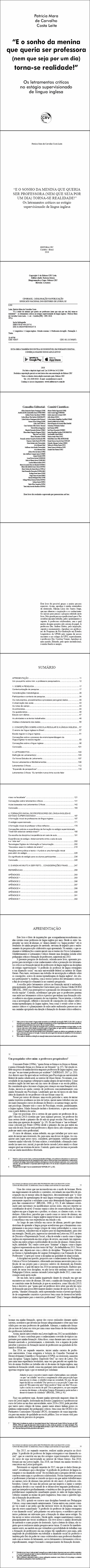 “E O SONHO DA MENINA QUE QUERIA SER PROFESSORA (NEM QUE SEJA POR UM DIA) TORNA-SE REALIDADE!”<br>Os letramentos críticos no estágio supervisionado de língua inglesa