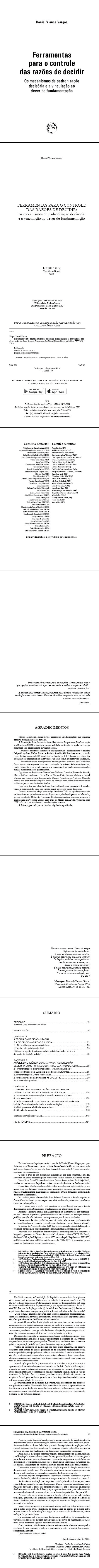 FERRAMENTAS PARA O CONTROLE DAS RAZÕES DE DECIDIR: <br>os mecanismos de padronização decisória e a vinculação ao dever de fundamentação