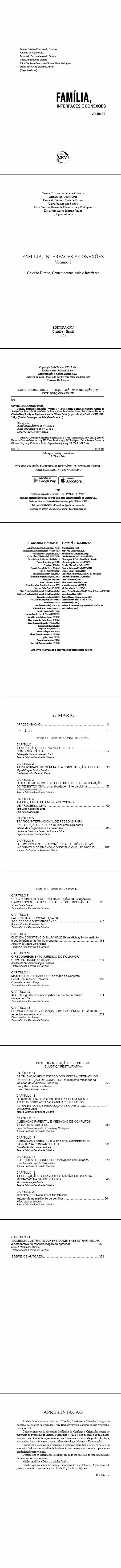 FAMÍLIA, INTERFACES E CONEXÕES <br>Volume 1 <br>Coleção Direito, Contemporaneidade e Interfaces