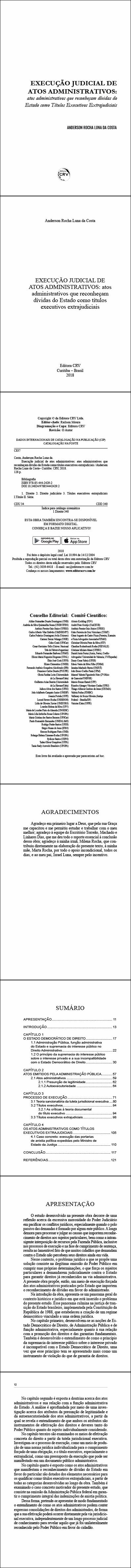 EXECUÇÃO JUDICIAL DE ATOS ADMINISTRATIVOS: <br>atos administrativos que reconheçam dívidas do Estado como títulos executivos extrajudiciais