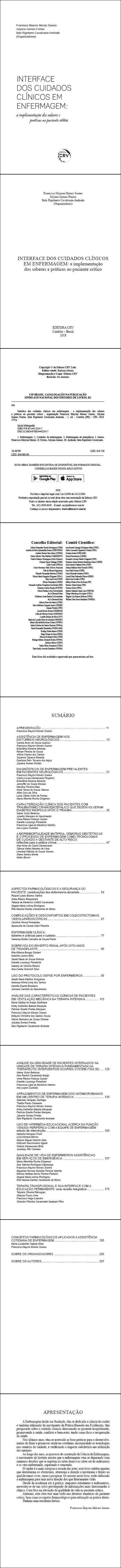 INTERFACE DOS CUIDADOS CLÍNICOS EM ENFERMAGEM: <br>a implementação dos saberes e práticas ao paciente crítico
