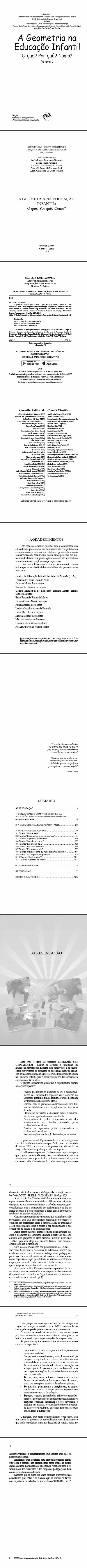 A GEOMETRIA NA EDUCAÇÃO INFANTIL: <br>O que? Por quê? Como? <br>Volume 1