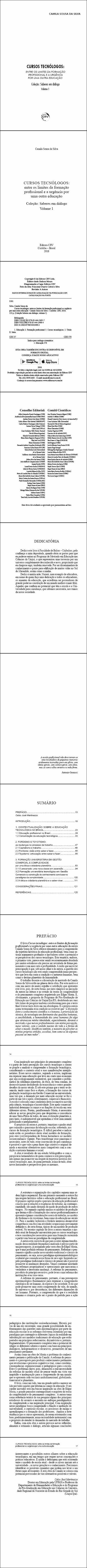 CURSOS TECNÓLOGOS: <br>entre os limites da formação profissional e a urgência por uma outra educação <br>Coleção: Saberes em diálogo Volume 1