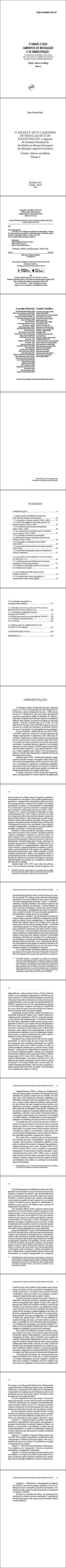 O SINAES E SEUS CAMINHOS DE REGULAÇÃO E DE EMANCIPAÇÃO:<br> o impacto do Sistema Nacional de Avaliação no desenvolvimento da educação superior brasileira <br>Coleção: Saberes em diálogo Volume 2